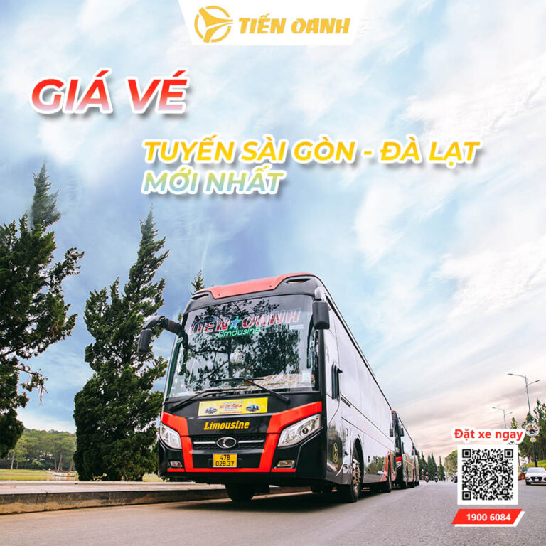 [Cập nhật] Giá xe Sài Gòn Đà Lạt tại nhà xe Tiến Oanh 2025