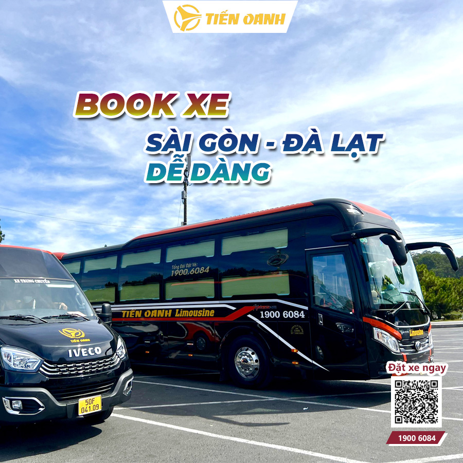 Book xe Sài Gòn Đà Lạt thật dễ dàng với Tiến Oanh